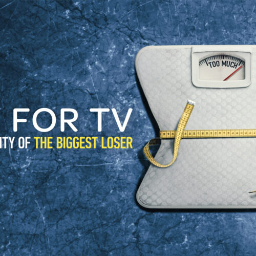 Fit for TV: The Reality of the Biggest Loser
